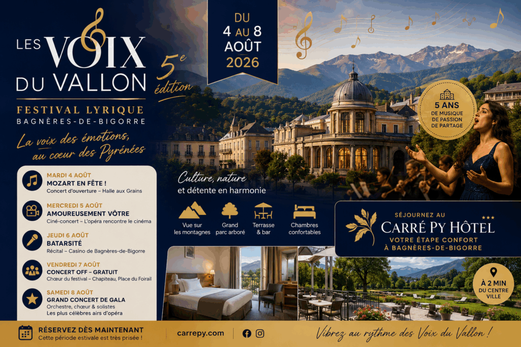 Affiche du Festival Les Voix du Vallon 2026 à Bagnères-de-Bigorre avec une chanteuse lyrique, un orchestre, les montagnes des Pyrénées et le Carré Py Hôtel ***, du 4 au 8 août 2026.