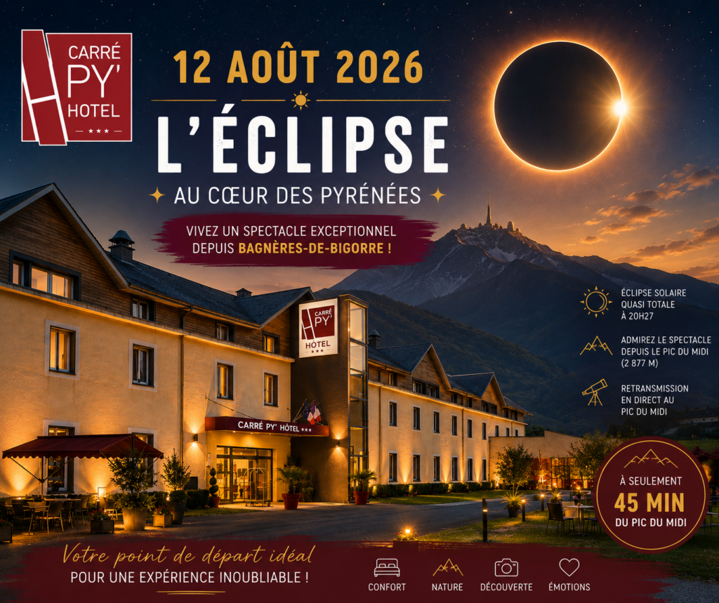 Éclipse solaire du 12 août 2026 au Pic du Midi avec le Carré Py’ Hôtel *** à Bagnères-de-Bigorre